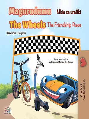 cover image of Magurudumu Mbio za urafiki / The Wheels the Friendship Race
